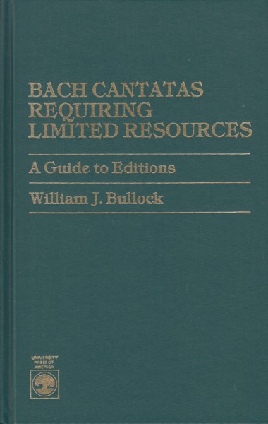 Image for Bach Cantatas Requiring Limited Resources - A Guide to Editions