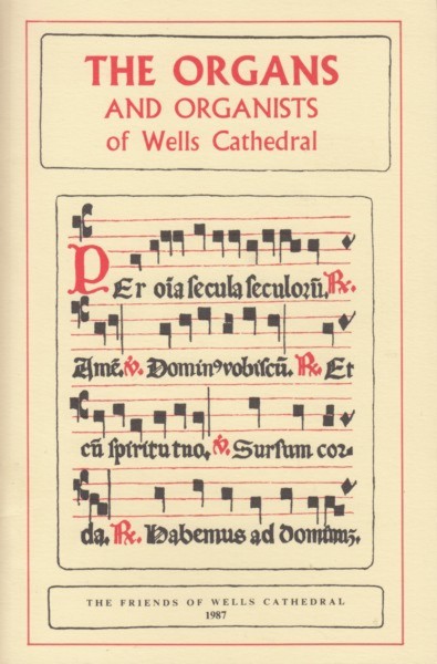 Image for The Organs and Organists of Wells Cathedral