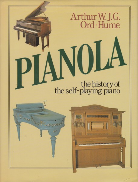 Image for Pianola, The History of the Self-Playing Piano